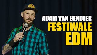 Adam Van Bendler  Festiwale EDM  Standup [upl. by Bradney]