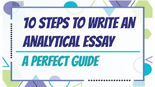 10 Steps to Write an Analytical Essay [upl. by Yraeht]