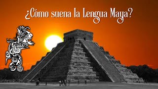 El sonido de la lengua Maya 🇲🇽  Vocabulario amp Números en Maya Yucateco [upl. by Ahmar922]