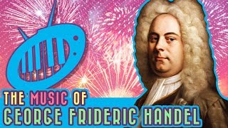 The Music of Handel 5 Baroque Favorites [upl. by Aramoix173]