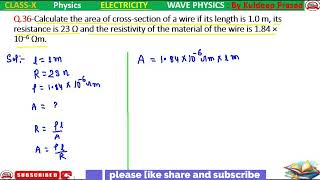 Calculate the area of crosssection of a wire if its length is 10m its resistance is 23Ω and the r [upl. by Eatnoed]