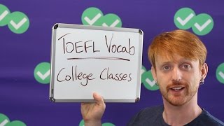 TOEFL Tuesday Vocabulary  College Class Words [upl. by Akissej]