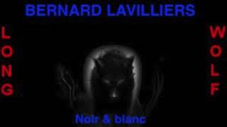 Bernard Lavilliers  Noir amp blanc  Extended Wolf [upl. by Werner739]