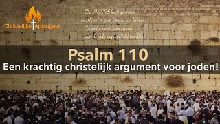 Psalm 110  Een krachtig christelijk argument voor Joden [upl. by Annid]