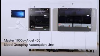 Master 1000sAigel 400  Blood Grouping Automation Line [upl. by Ecnahoy]