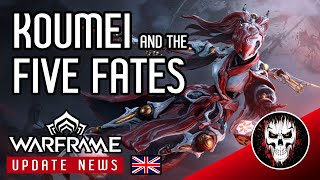 Huge news and changes Koumei amp the Five Fates  Warframe Updates [upl. by Powe]