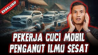 MERINDING  PEKERJA CUCI MOBIL INI PENGANUT ILMU S3SAT [upl. by Quinton]