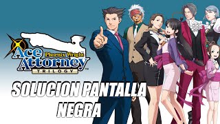 🐲SOLUCIÓN PANTALLA NEGRA PHOENIX WRIGHT ACE ATTORNEY TRILOGY PC 🐲 [upl. by Vita]