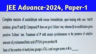 Complete reaction of acetaldehyde with excess formaldehyde JEE Advance2024  Organic Chemistry [upl. by Nalda343]