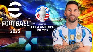 EFOOTBALL PES 2025 PPSSPP COPA AMERICA 2024 EDITION NEW KITS UPDATE 2425 REAL FACE BEST GRAPHICS [upl. by Haidebej]