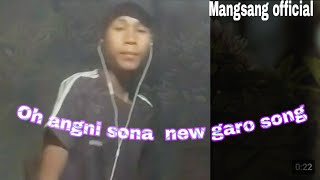 Oh angni sona new garo song prod by LERA OFFICIAL [upl. by Fiore]