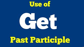 Use of Get Object Past Participle or Third Form  Causative Verb Get in English speaking video [upl. by Aerdnahs]