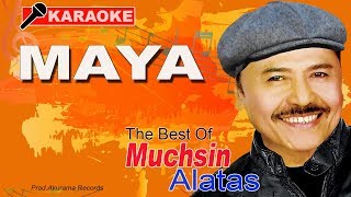 Muchsin Alatas  Maya Karaoke [upl. by Anirad]