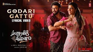 Godari Gattu Lyrical Video Song  Venkatesh  Aishwarya Rajesh  Sankranthiki Vasthunam  News Buzz [upl. by Viens]