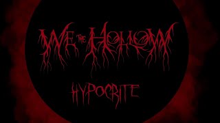 We The Hollow  Hypocrite Artwork Video [upl. by Anirdna]