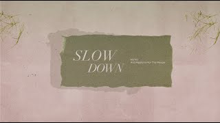 Nahko And Medicine For The People  Slow Down Official Lyric Video [upl. by Mittel]