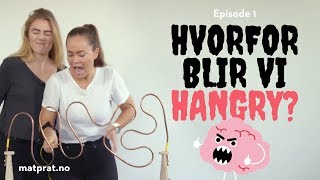 Hvorfor blir vi hangry  MatPrat Tester [upl. by Lleznov]