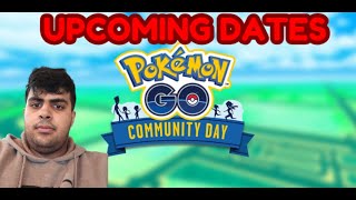 Pokémon GO Upcoming Community Days Dates Announced [upl. by Ko]