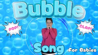 Pop Bubbles Baby Song  Bubbles Song for Babies amp Toddlers  Kids Song [upl. by Annayrb]