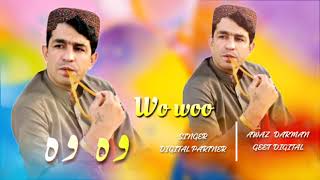 Awaz Darman New Pashto Songs 2024  Wo Woo  عیوز درمان نیوی پشتو غزل [upl. by Kcirnek]