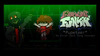 ¨Pupeteer¨  Vs Error Sans Song Concept [upl. by Florin]