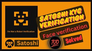 100 Solve  Face Verification  Satoshi App Face Verification Problem Solved [upl. by Yreved]