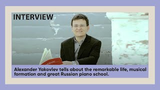 Interview with Alexander Yakovlev piano [upl. by Stieglitz393]