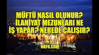 Müftü Nasıl Olunur İlahiyat Mezunları Ne İş Yapar [upl. by Rehprotsirhc]