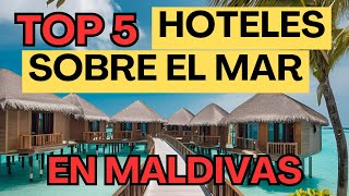 Mejores Hoteles MALDIVAS de LUJO 🥂 2025 ✅  Lista de los Mejores Resorts 🌴 [upl. by Solracnauj]