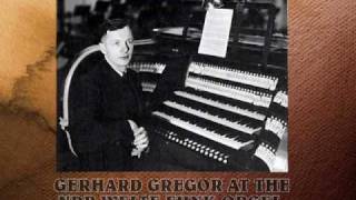 Organ Celebrities9Gerhard Gregor mpg [upl. by Autry]