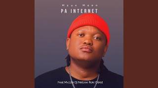 Pa Internet feat Mvzzle Dj Nelcee Roki amp Oskid [upl. by Zannini34]