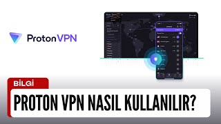 Proton VPN Nasıl Kullanılır [upl. by Alamak]