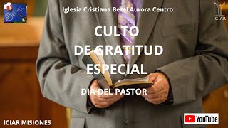 ICIAR EDO DE MEX Culto de Gratitud Especial quot Dia del pastor quot [upl. by Merline481]