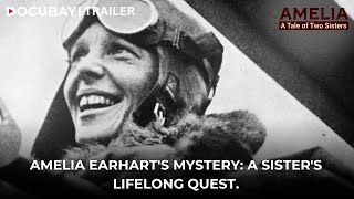 Amelia Earharts Mystery A Sisters Lifelong traverse around the globe Documentary Film  WATCH NOW [upl. by Nette]