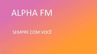 RÁDIO ALPHA FM [upl. by Leroi]