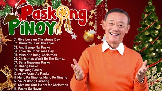 Paskong Pinoy 2024 🎅🏼 Best Tagalog Christmas Songs Medley 🎅🏼 By Jose Mari Chan Ariel Rivera [upl. by Berkin]