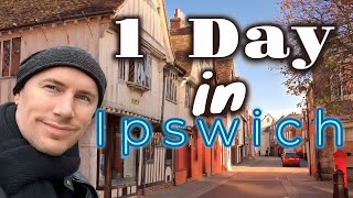 Ipswich England in a Day  1 hour from London but should you visit [upl. by Dinsmore]