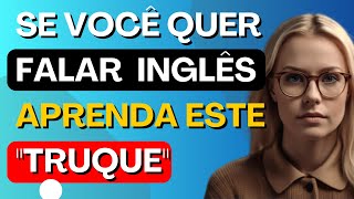 🤩Aprenda este quottruquequot simples para você criar muitas frases e falar inglêsInglês para iniciantes5 [upl. by Aubigny]