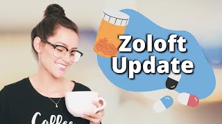 My Experience with 150mg of Zoloft Sertraline [upl. by Dona]