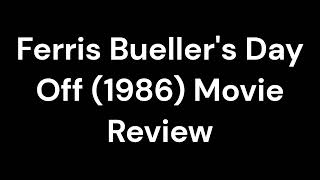 Ferris Buellers Day Off 1986 Movie Review [upl. by Birkett]