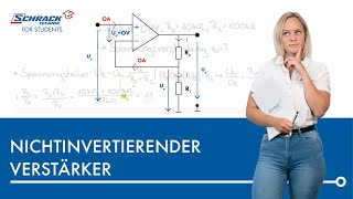 Nichtinvertierender Verstärker – Berechnung der Spannungsverstärkung [upl. by Aiduan]