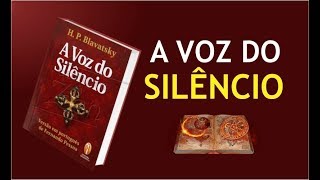 A Voz do Silêncio  de Helena Blavatsky [upl. by Karilla]