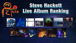 Steve Hackett Live Album Ranking [upl. by Fulcher499]