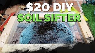 Build a Cheap DIY Soil Sifter for 20 or Less [upl. by Rakabuba]