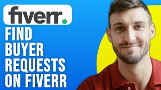 How to Find Buyer Requests on Fiverr 2024 [upl. by Anned]