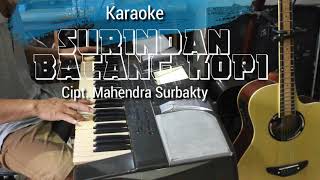 SURINDAN BATANG KOPI  Karaoke lagu karo [upl. by Niamrej]