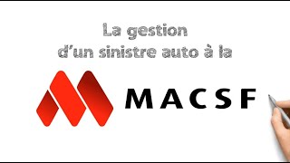 La gestion d’un sinistre automobile à la MACSF [upl. by Aemat]