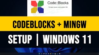 How to Install CodeBlocks  IDE 2003  with MinGW for C and C Programming on Windows 11 [upl. by Kcirddec]