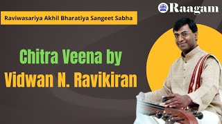 Raviwasariya Akhil Bhartiya Sangeet Sabha II Chitra Veena Recital by Vidwan N Ravikiran [upl. by Adnahsar]