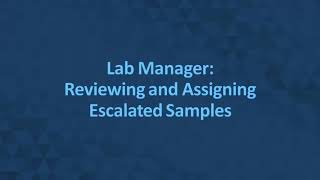 BaseSpace™ Clarity LIMS User Training Video 25  Sample Escalation for Review [upl. by Ateekan]